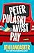 Peter Pulaski Must Pay: A N...