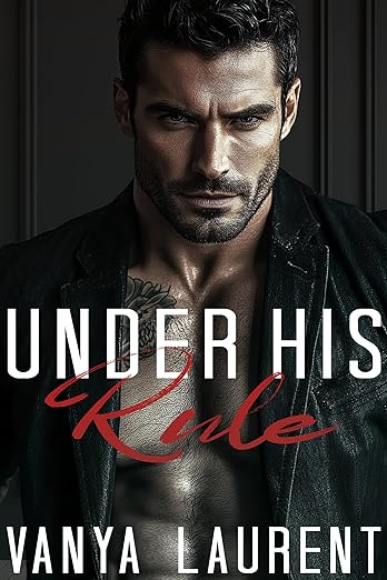 Under His Rule: A Dark Mafia Romance