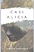 Casi Alicia
