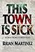 This Town is Sick: Stories ...