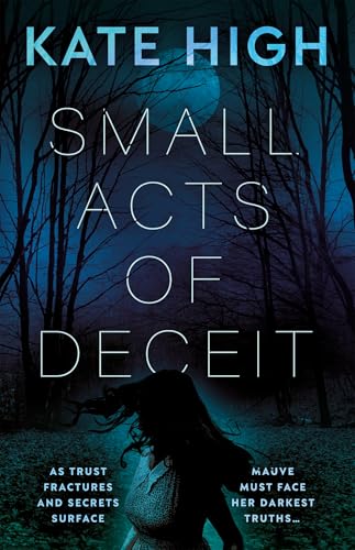 Small Acts of Deceit (Kindle Edition)