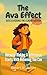 The Ava Effect: A Story of ...