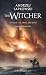 Sorceleur (Witcher), T3 : Le Sang des elfes (traduction révisée)