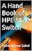 A Hand Book of HPE 5130 Switch