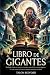 LIBRO DE GIGANTES: Reveland...