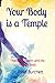 Your Body is a Temple: Theo...