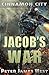 Jacob's War: Science fiction and fantasy series (Tales of Cinnamon City)