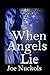 When Angels Lie: Book One o...