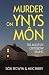 Murder on Ynys Môn: The Anglesey Crossbow Killing