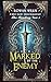 Marked by the Enemy by Rowan  Wren