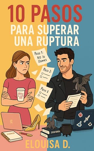 10 pasos para superar una ruptura (Kindle Edition)