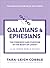 Galatians & Ephesians: The Freedom and Purpose in the Body of Christ--a 10-Week Bible Study (The Bible Recap Knowing God Series)