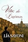 Valle de lágrimas by Lía Sayoni