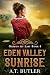 Eden Valley Sunrise (Oregon At Last #8)