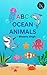 ABC Ocean Animals by Bhawna Singh