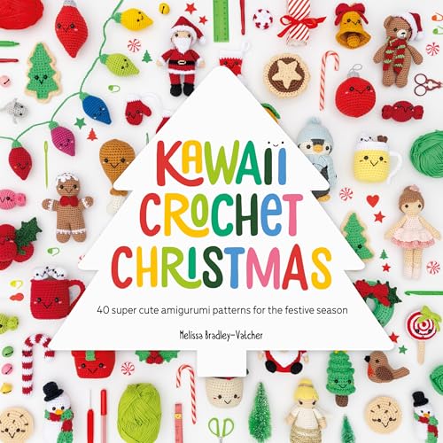 Kawaii Crochet Christmas: 40 super cute amigurumi patterns for the festive season (Kindle Edition)