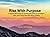 Rise with Purpose by Blanche DiDomenico