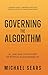 Governing the Algorithm: AI...