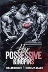 Her Possessive Ki...