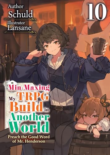 Min-Maxing My TRPG Build in Another World: Volume 10 (Kindle Edition)