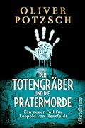 Der Totengräber und die Pratermorde