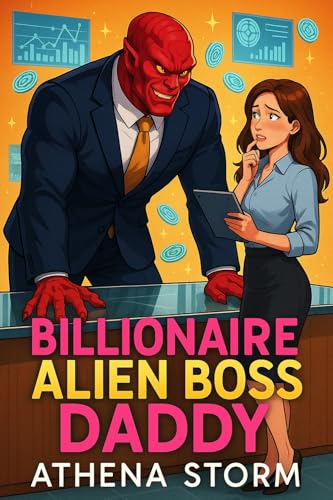 Billionaire Alien Boss Daddy (Kindle Edition)