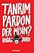 Tanrım Pardon Der Misin?