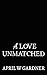 A Love Unmatched: A Novel o...