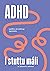 ADHD í stuttu máli: lykillinn að skilningi og þroska