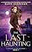 The Last Haunting (A Rylan ...