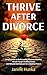 Thrive After Divorce: Simpl...