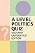 A Level Politics Quiz Volum...