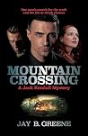 Mountain Crossing (A Jack Kendall Mystery, #1)