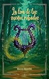 La lira de los sueños robados (Spanish Edition)