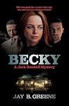 Becky by Jay B. Greene