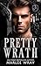 Pretty Wrath