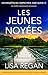 Les Jeunes Noyées: Un thriller absolument renversant (Les enquêtes de l'inspectrice Josie Quinn t. 13) (French Edition)