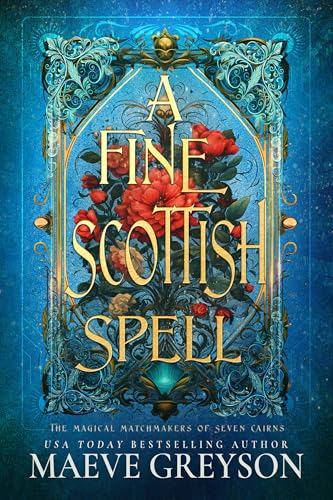 A Fine Scottish Spell  (The Magical Matchmakers of Seven Cairns Book 2)