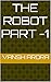 The Robot Part -1