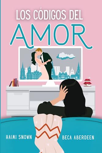 Los Códigos del Amor: El spin-off de Las Cláusulas del Amor (Spanish Edition)