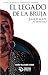 El legado de la bruja (Spanish Edition)