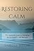 Restoring Calm: The Essenti...