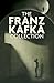 The Franz Kafka Collection: 5-Book Paperback Boxed Set (Arcturus Classic Collections)