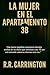 La Mujer en el Apartamento 3B by R.R. Carrington