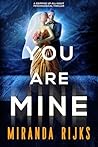 You Are Mine: A g...