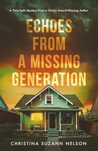 Echoes From a Missing Generation (Kindle Edition)
