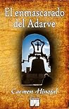 El enmascarado del Adarve by Carmen Hinojal