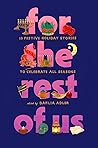 For the Rest of Us by Dahlia Adler