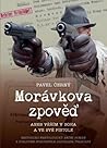 Morávkova zpověď,...