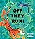 Off They Run!